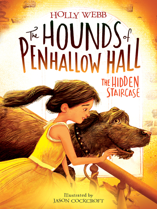 Title details for The Hidden Staircase by Holly Webb - Available